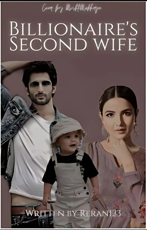 Billionaire's second wife☑️(Under Editing) cover