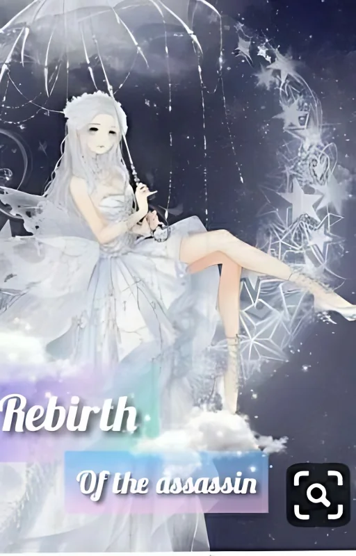 Rebirth Of The Assassin❤🌹 cover