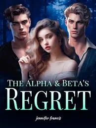 The Alpha & Beta's Regret cover
