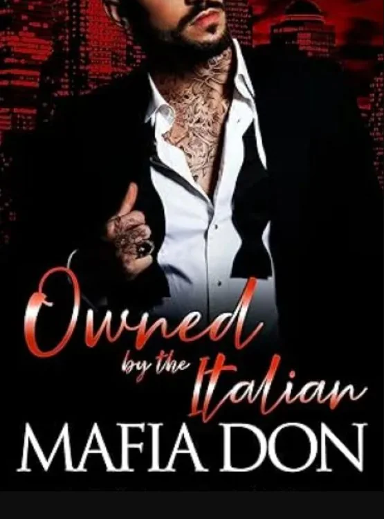 Owned by the Italian Mafia Don: A Dark Mafia Arranged Marriage Romance (Possessive Mafia Kings Book 2) cover