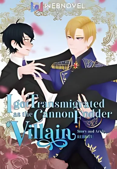 I Transmigrated as the Cannon Fodder Villain cover