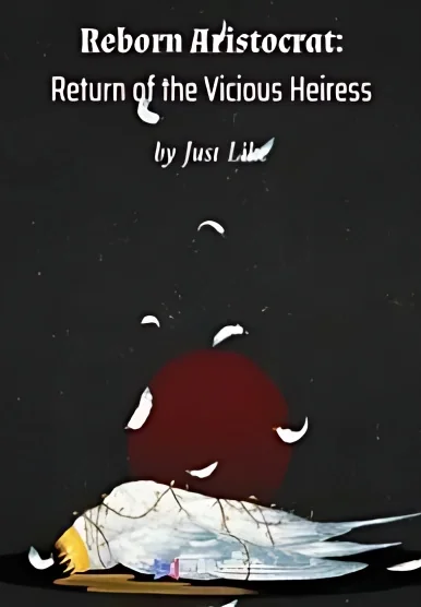 Reborn Aristocrat: Return of the Vicious Heiress cover