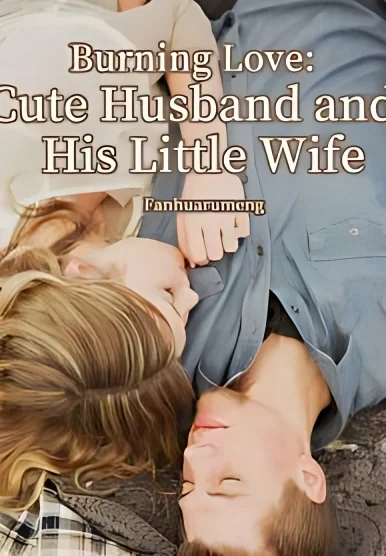 Burning Love Cute Husband And His Little Wife cover