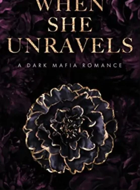 When She Unravels: A Dark Mafia Romance (The Fallen Book 1) cover