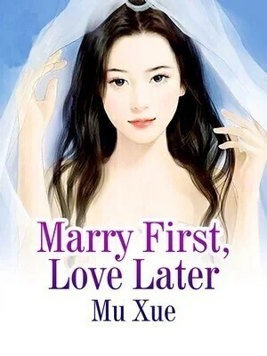 Marry First, Love Later cover