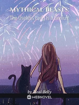 Mythical Beasts: The Useless Lady Is a Genius! cover