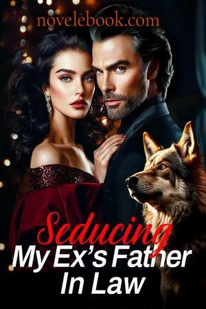 Seducing My Ex's Father In Law cover