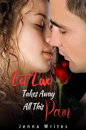 Let Love Takes Away All This Pain cover