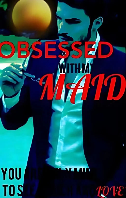 OBSESSED WITH MY MAID✓ cover