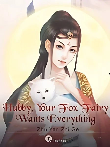 Hubby, Your Fox Fairy Wants Everything cover