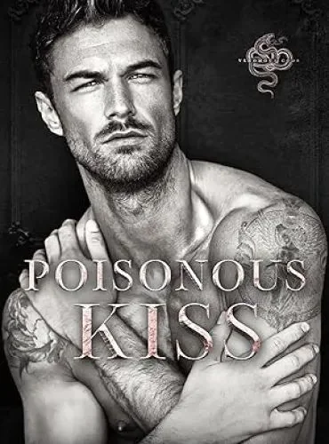 Poisonous Kiss: A Dark Mafia Arranged Marriage Romance cover