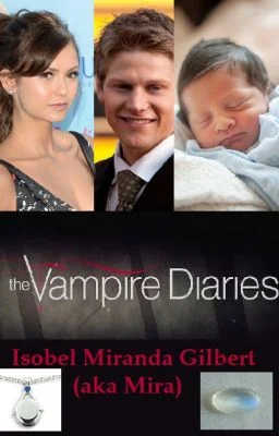 Mira Gilbert: TVD Fanfic cover
