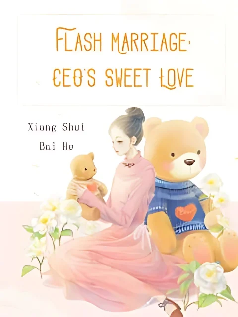 Flash Marriage: CEO's Sweet Love cover