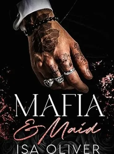 Mafia And Maid: A Mafia Romance cover