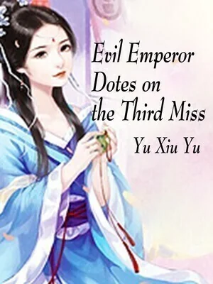 Evil Emperor Dotes on the Third Miss cover