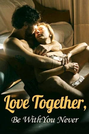 Love Together, Be With You Never cover
