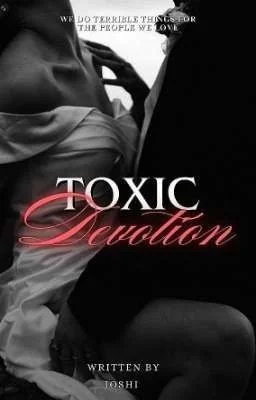 "TOXIC DEVOTION" (18+) cover
