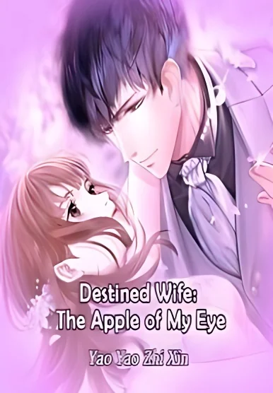 Destined Wife: The Apple of My Eye cover