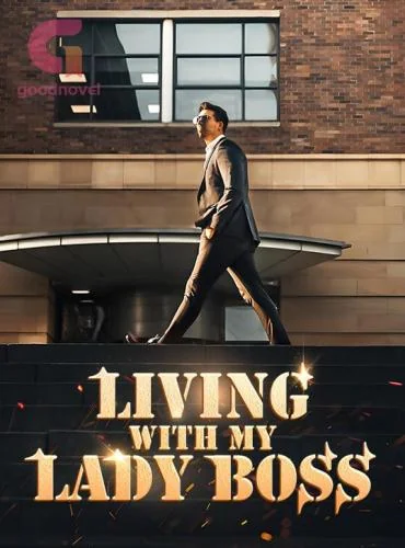 Living With My Lady Boss by Blue Silver Novel Full Episode cover