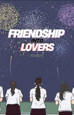FRIENDSHIP Into LOVERS cover