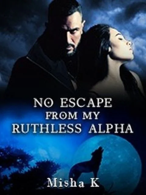 No Escape From My Ruthless Alpha cover