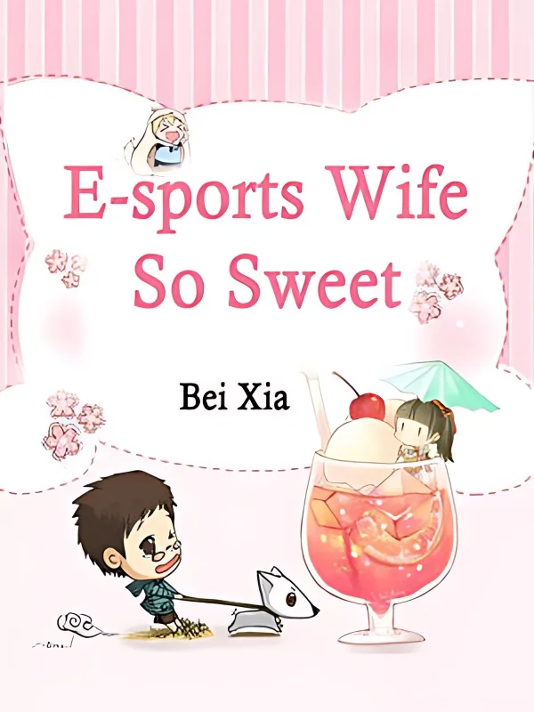 E-sports Wife So Sweet cover