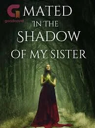Mated in the Shadow of My Sister cover