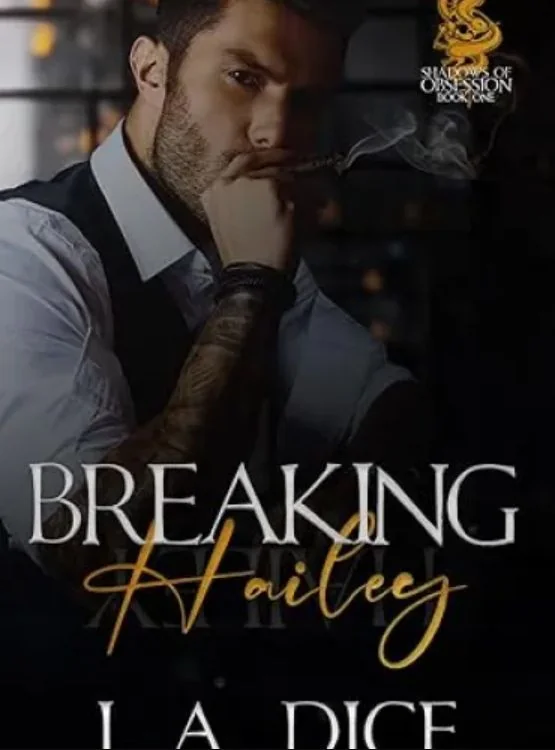 Breaking Hailey (Shadows of Obsession Book 1) cover