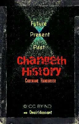Changeth History - Codename Hamburger cover