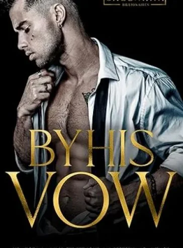 By His Vow: A Billionaire Arranged Marriage Romance cover