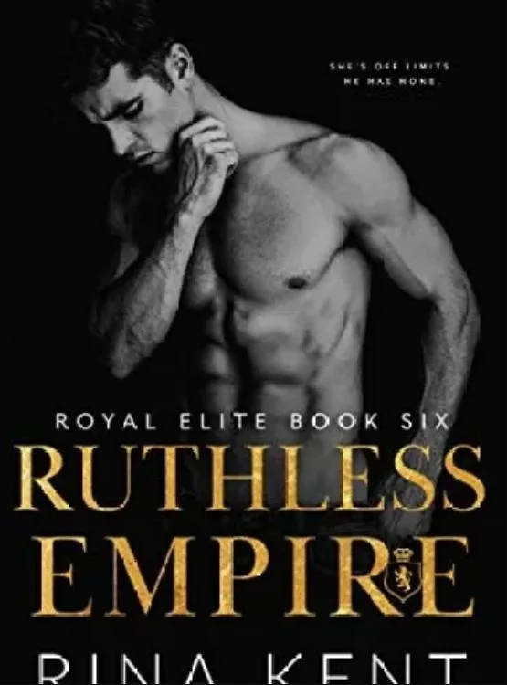 Ruthless Empire: A Dark Enemies to Lovers Romance (Royal Elite Book 6) cover