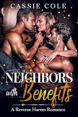 Neighbors With Benefits: A Reverse Harem Romance cover