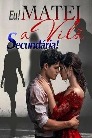 Eu! Matei a Vilã Secundária! Secundária! cover