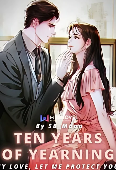 Ten Years of Yearning. My Love, Let Me Protect You. cover