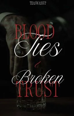 Blood Ties & Broken Trust cover