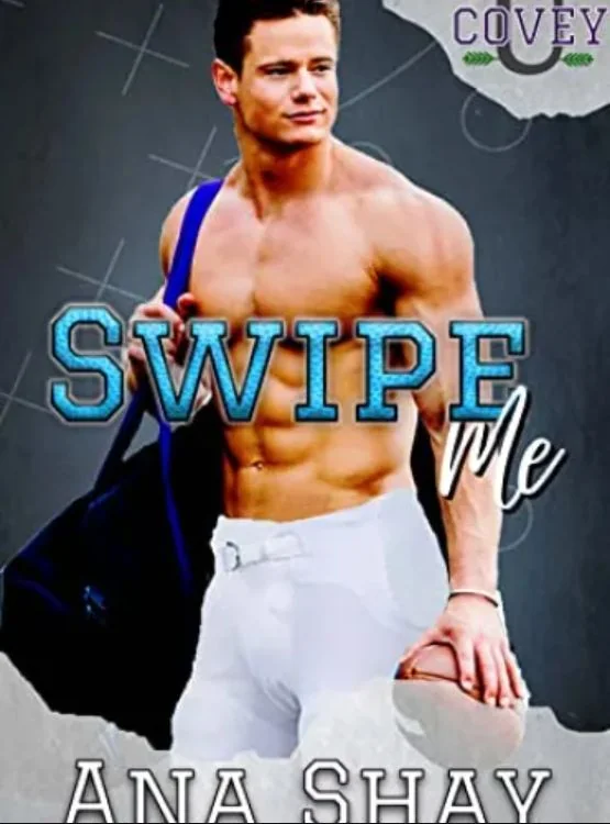 Swipe Me: A Friends-to-Lovers College Football Romance (Covey U Book 1) cover