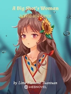 A Big Shot's Woman Is Wild and Fierce cover