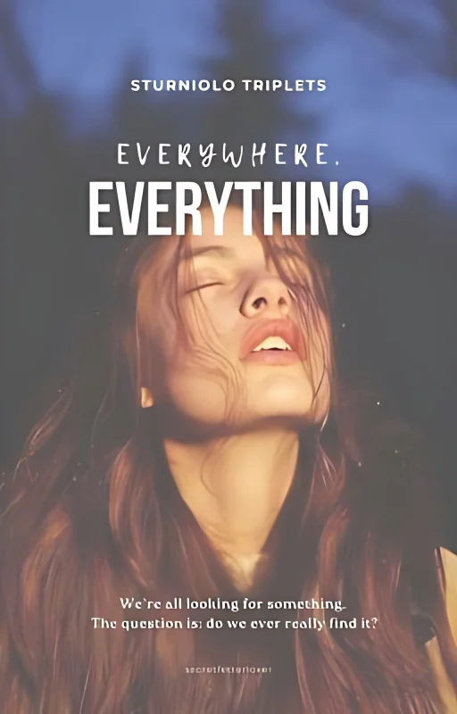 Everywhere, Everything. ★ STURNIOLO TRIPLETS cover