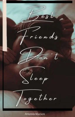 Best Friends Don't Sleep Together - A.H. Series #1 cover