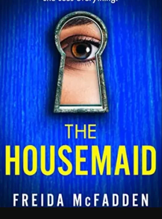 The Housemaid: An absolutely addictive psychological thriller with a jaw-dropping twist cover