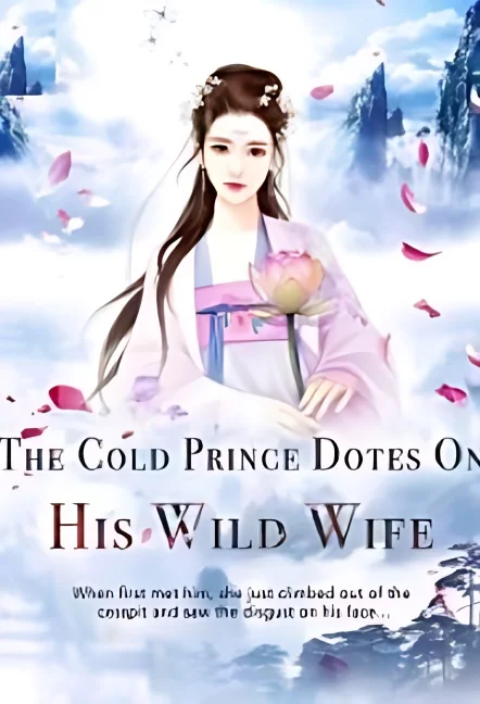 The Cold Prince Dotes On His Wild Wife cover