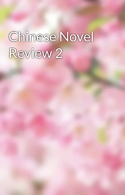 Chinese Novel Review 2 cover