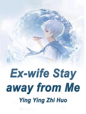 Ex-wife,Stay away from Me cover