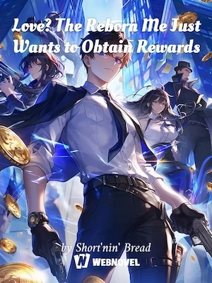 Love? The Reborn Me Just Wants to Obtain Rewards cover