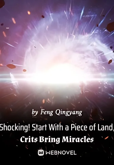 Shocking! Start With a Piece of Land, Crits Bring Miracles cover