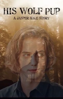 His Wolf Pup - a Jasper Hale Story cover
