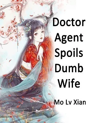 Doctor Agent Spoils Dumb Wife cover