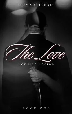 The Love For Her Poison - Book One cover