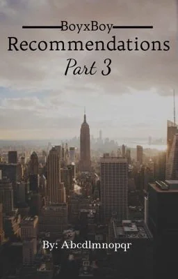 BoyxBoy Recommendations Part 3 cover