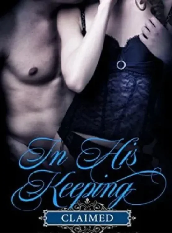 IN HIS KEEPING: CLAIMED cover